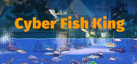 Cyber Fish King cover