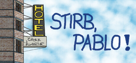 Stirb, Pablo! - Ein Tower Defense Abenteuer