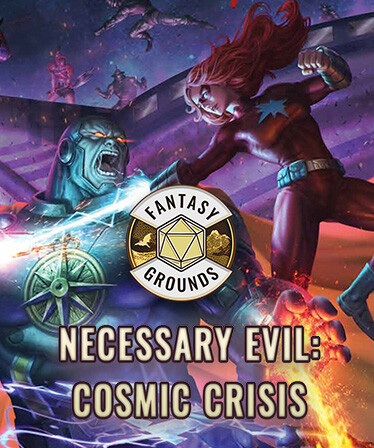 Fantasy Grounds - Necessary Evil: Cosmic Crisis