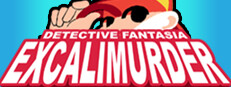 Detective Fantasia: EXCALIMURDER