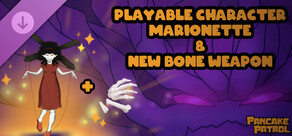 Pancake Patrol Playable Character - Marionette & New Bone Weapon
