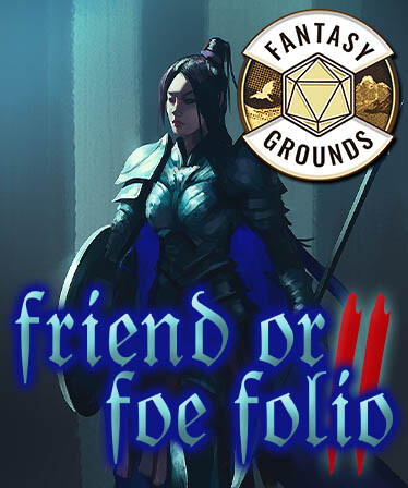 Fantasy Grounds - Friend or Foe Folio 2 (5E)