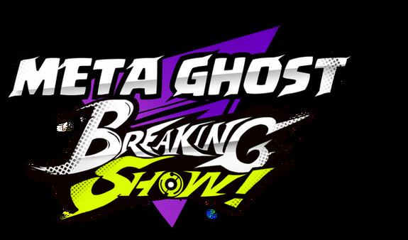 Meta Ghost: Breaking Show Playtest screenshot 2