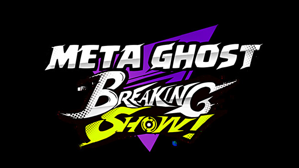Meta Ghost: Breaking Show Playtest screenshot 3