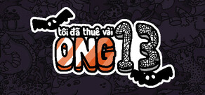 Tôi đã thuê vài ong 13