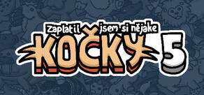 Zaplatil jsem si nějaké kočky 5