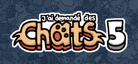 J'ai demandé des chats 5