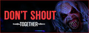 Don't Shout Together