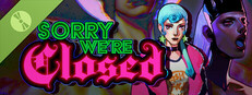Sorry We're Closed Demo Small Capsule Image