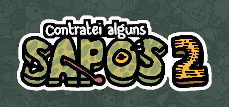 Contratei alguns sapos 2