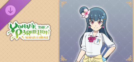 Yohane the Parhelion - NUMAZU in the MIRAGE - Costume "Trendy Schoolgirl" banner image