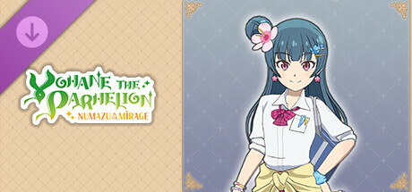 Yohane the Parhelion - NUMAZU in the MIRAGE - Costume "Trendy Schoolgirl" banner image