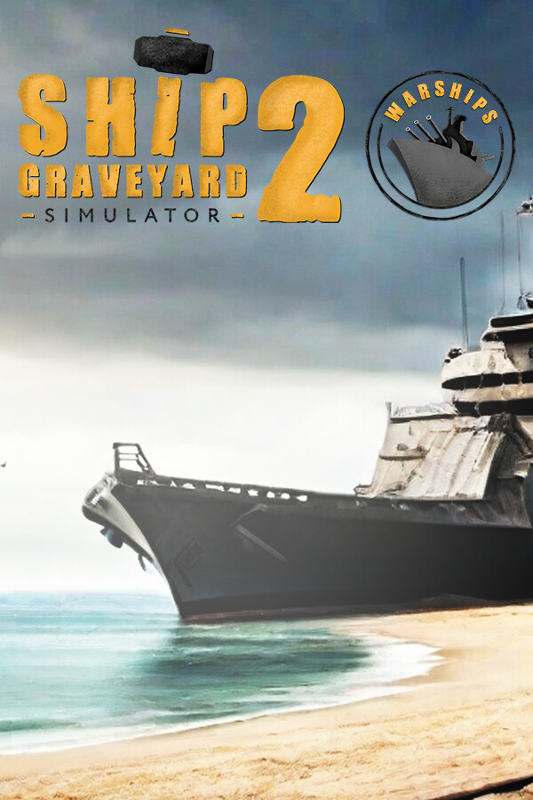 Ship Graveyard Simulator 2 - Warships DLC