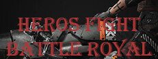 HEROS FIGHT Battle royal