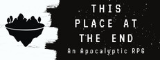 This Place at the End: An Apocalyptic RPG
