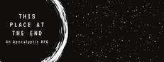 This Place at the End: An Apocalyptic RPG