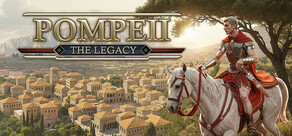 Pompeii: The Legacy