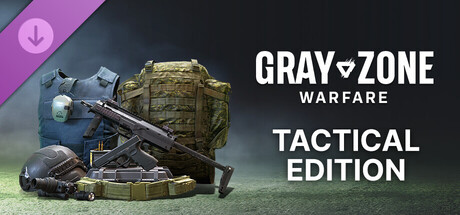 Gray Zone Warfare - Tactical Edition Upgrade banner image