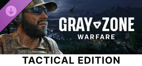 Gray Zone Warfare - Tactical Edition Upgrade