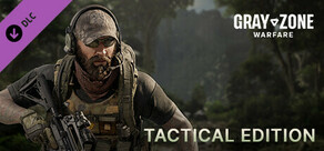 Gray Zone Warfare - Tactical Edition Upgrade