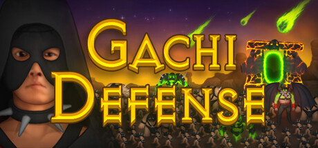 Gachi Defense Header Image