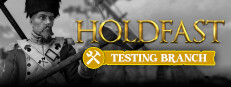 Holdfast: Nations At War - Testing Branch