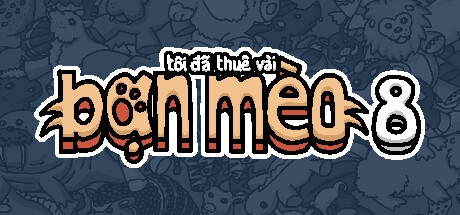 Tôi đã thuê vài bạn mèo 8