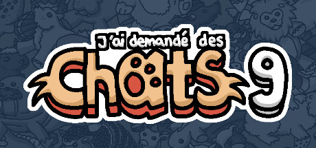 J'ai demandé des chats 9