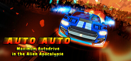 Auto Auto: Maximum Autodrive In The Alien Apocalypse by Gnaw Paw Studios - Game from developer catalog