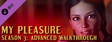 My Pleasure - Season 3: Advanced Walkthrough game capsule image