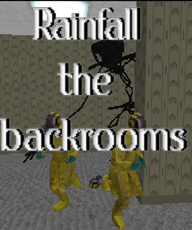 Rainfall the backrooms