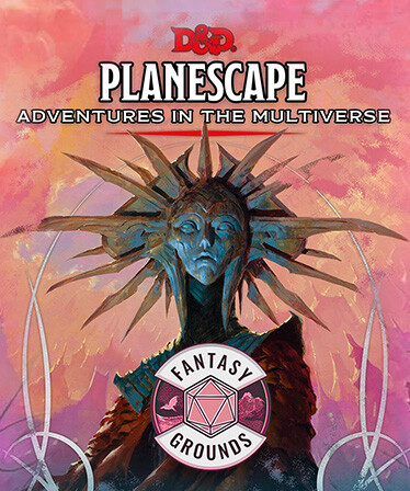 Fantasy Grounds - D&amp;D Planescape: Adventures in the Multiverse