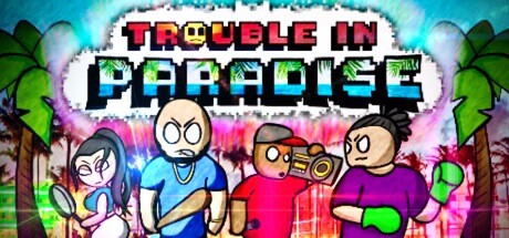 Trouble In Paradise banner