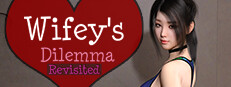 Wifey's Dilemma Revisited