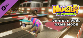 Hamster Playground - Vehicle Pull Game Mode