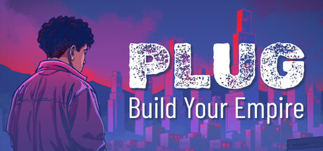 Plug: Build your Empire