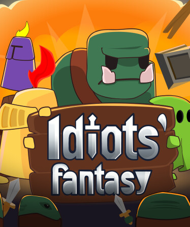 Idiots' Fantasy