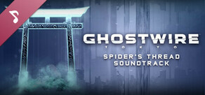Ghostwire: Токио - Саундтрак на Spider's Thread