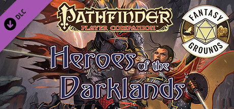 Fantasy Grounds - Pathfinder RPG - Pathfinder Companion: Heroes of the Darklands banner image