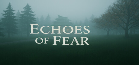 Echoes of Fear