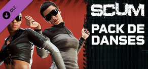 SCUM Dance Pack