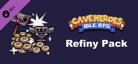 Cave Heroes - Refiny Pack banner