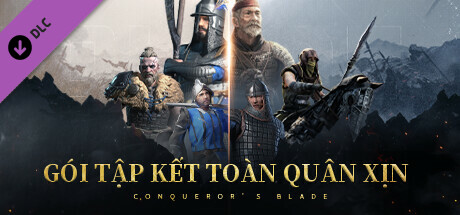 Conqueror's Blade - Gói Tập Kết Toàn Quân Xịn
