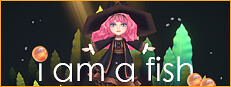 i am a fish Online