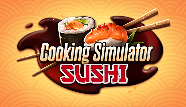 Save 10% on Cooking Simulator - Sushi on Steam