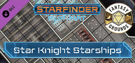 Fantasy Grounds - Starfinder RPG - Starfinder Flip-Mat - Star Knight Starships Header Image