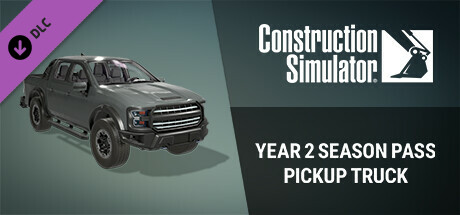 Construction Simulator - Year 2 Season Pass Pickup Truck Header Image
