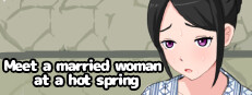 Meet a married woman at a hot spring