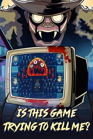 Cover art of Is this Game Trying to Kill Me?