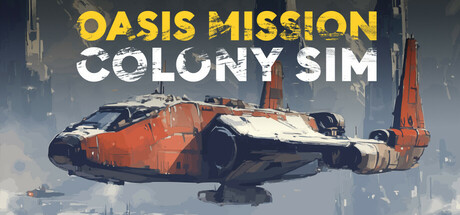 Oasis Mission: Colony Sim